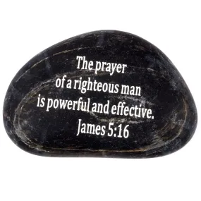 Holy Land Market Engraved Inspirational Scripture Biblical Black Stones Collection - Stone XII : James 5:16 :" The Prayer of a Righteous Man is Powerful and Effective.