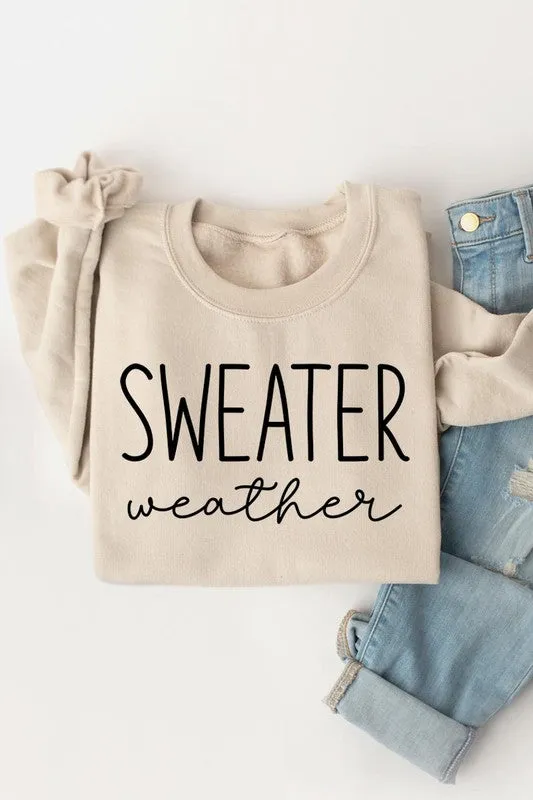 Sweater Weather Sweatshirt