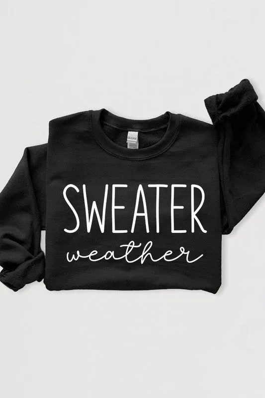 Sweater Weather Sweatshirt